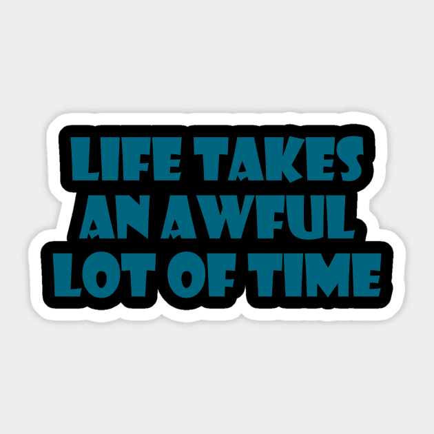 Life Sticker by @deleted71